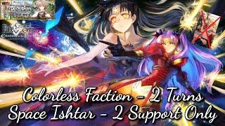 FGO NA Apocrypha Triumphal Colorless Faction - Frontline Space Ishtar 2 Turns No Event CE