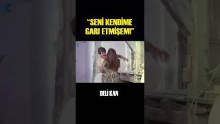 Deli Kan Türk Filmi  Kendime Karı Etmişem Seni #shorts #tarıkakan #shortsvideo