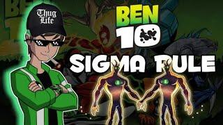 Ben 10 Sigma rule in Hindi  “ Bens Achievement   Ben 10 Anime