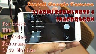 Install Google Camera Xiaomi Redmi Note 4x Snapdragon Enable Cam2API Portrait Mode HDR+