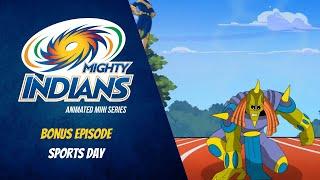 𝗕𝗼𝗻𝘂𝘀 𝗘𝗽𝗶𝘀𝗼𝗱𝗲 𝗦𝗽𝗼𝗿𝘁𝘀 𝗗𝗮𝘆  Mighty Indians  Mumbai Indians