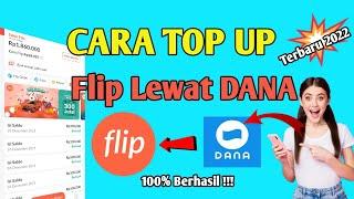 Cukup 1 Menit  Cara Top Up Flip Lewat Dana Terbaru