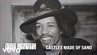 The Jimi Hendrix Experience - Castles Made of Sand Official Audio