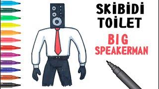 Easy Drawing Skibidi Toilet Big Speakerman I Kolay Büyük Spiker Adam Çizimi