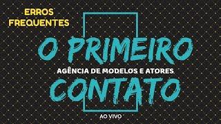 QUERO SER MODELO- PRIMEIRO CONTATO COM AGÊNCIA