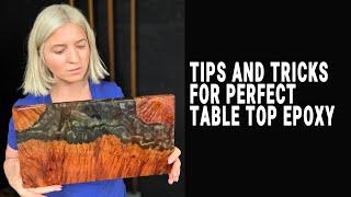 Tips and tricks for perfect table top epoxy every time. Step by step tutorial