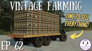 SELLING EVERYTHING HOW MUCH WILL WE MAKE?  Vintage Farming  FS 22  Episode 62