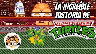 La Historia de Teenage Mutant Ninja Turtles Turtles in Time  El Mejor De Todos  #LoJuegoPorTi
