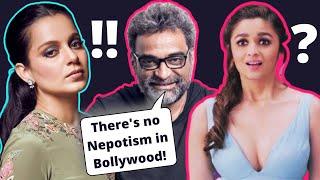 Destroying R Balki for Defending Nepotism in Bollywood feat. Alia Bhatt and Kangana Ranaut