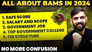 All About BAMS in 2024  BAMS cutoff in NEET 2024   Safe Score For BAMS  Salary & Scope of BAMS