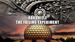 Auroville  The failing experiment  No money No politics No religion