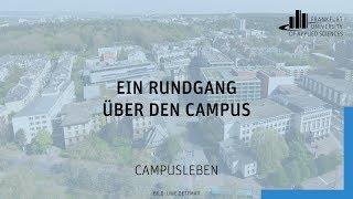 Ein Rundgang über den Campus der Frankfurt UAS