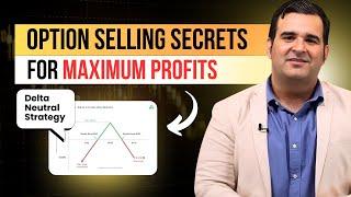 Option Selling Secrets for Maximum Profits  Delta Neutral Strategy  Sanjay Kathuria