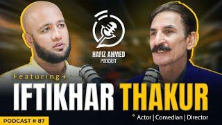 Hafiz Ahmed Podcast Featuring Iftikhar Thakur  Hafiz Ahmed