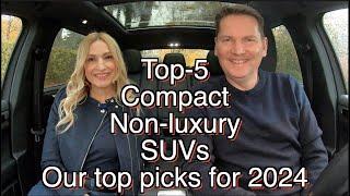 Our Top-5 compact SUVs for 2024  Which would you choose and why?