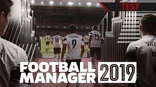 TEST  Football Manager 2019 - Le meilleur depuis longtemps  FR