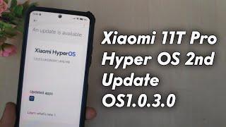 Xiaomi 11T Pro Hyper OS 2 Update  Hyper OS Update New Xiaomi 11T Pro  Xiaomi 11T Pro Hyper OS Bugs