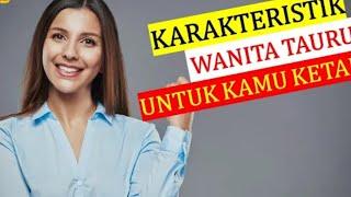 Karakter & Sifat Wanita Taurus Dalam Percintaan