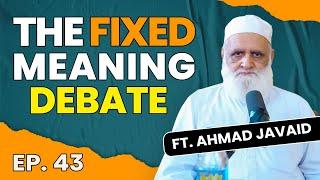 Diving into Quranic Wisdom Fixed or Interpretive?  Ft. Scholar Ahmad Javaid  OTS Podcast # 43