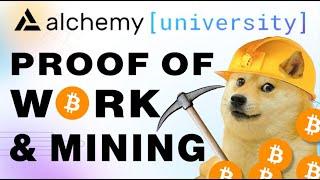 What is Proof of Work & Mining? - Alchemy University