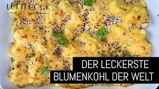 Der leckerste überbackene Blumenkohl der Welt