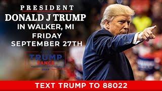 LIVE President Trump in Walker MI