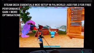 Palworld Steam Deck Essentials Mod Setup on Steam OS  Add FSR 2 for FREE + Optimisations