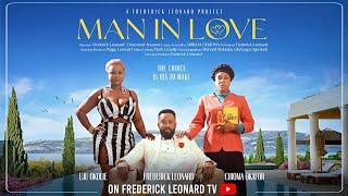 MAN IN LOVE  - FREDERICK LEONARD UJU OKOLIE CHIOMA OKAFOR Latest Full Nigerian Movie 2024