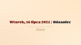 #Różaniec  16 lipca 2024