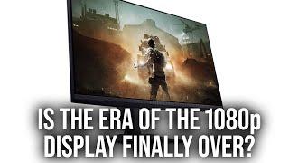 Is The Era of 1080p Monitors Finally Over?