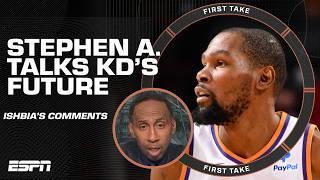 HELL NO OF COURSE NOT  Stephen A. isnt buying Mat Ishbias comments on KDs future  First Take