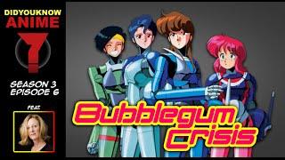 Bubblegum Crisis - Did You Know Anime? Feat. Sinda Nichols Priss Asagiri