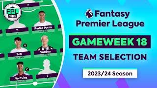 FPL GW18 TEAM SELECTION  Watkins Captain?  Blank Gameweek 18  Fantasy Premier League 2324 Tips