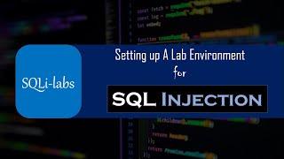 #1 What is SQL Injection? Setup SQLi-labs Lab Environment for SQL Injection