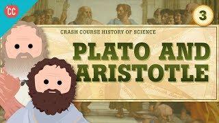Plato and Aristotle Crash Course History of Science #3