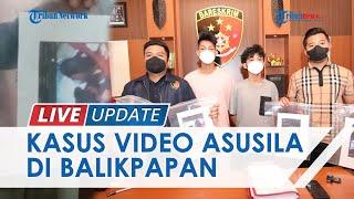 Pelaku Penyebar Video Asusila Pelajar di Balikpapan Kini Minta Maaf Ngaku hanya Iseng