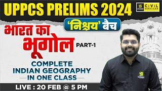 UPPCS Prelims 2024  Complete Indian Geograpny  Geography for UPPCS Prelims 2024  Vaibhav Sir