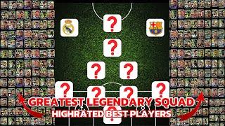 Legendary Squad Building With All Greatest Players In Efootball 2024 mobile  #efootball #viral