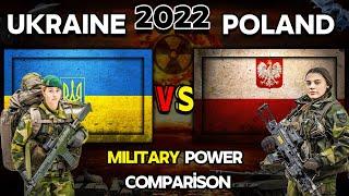 Ukraine  vs Poland  Military Power Comparison 2022  Poland vs Ukraine Military Power 2022