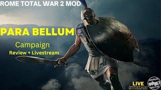 PARA BELLUM The Mod that makes ROME 2 definitely MORE Replayable - Total War Gameplay and Review
