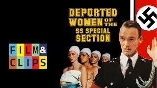 Deported Women of the SS Special Section 悪魔のホロコースト - Full Movie With Japanese Subs by Film&Clips