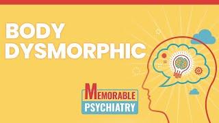 Body Dysmorphic Disorder Mnemonics Memorable Psychiatry Lecture
