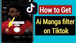 How to Get AI Manga Filter on Tiktok NEW 2023 How to do The AI Manga filter on Tiktok