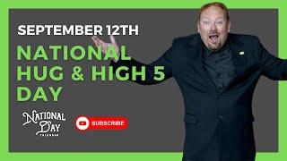 NATIONAL HUG & HIGH 5 DAY  September 12th - National Day Calendar