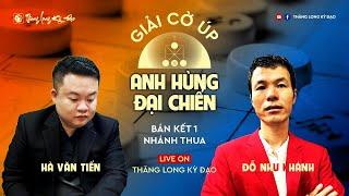 LiveCoUp  Hà Văn Tiến Kinh Bắc vs Đỗ Như Khánh Bắc Giang  Bán kết 2 Nhánh Thua