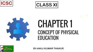 ICSC  ISC I Chapter 1 I Concept of Physical Education