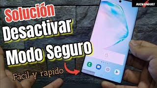 Como Desactivar El Modo Seguro en Android salir fácil Samsung xiaomi Motorola todos