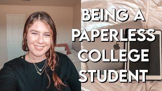 HOW TO BE A PAPERLESS STUDENT IN COLLEGE