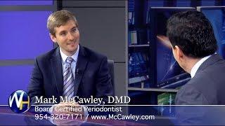 Treating Gum Recession with Fort Lauderdale periodontist Mark McCawley DMD