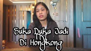 Suka Duka Jadi TKI Hongkong  Beginilah Suka Dukanya Kerja Di Hongkong